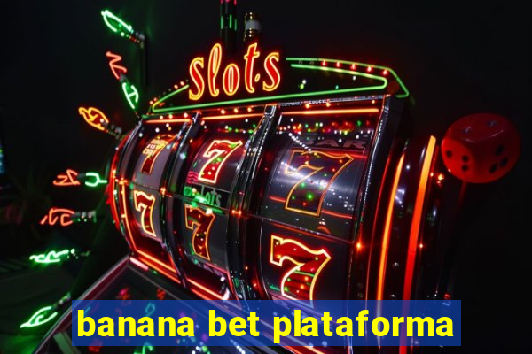 banana bet plataforma